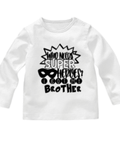 Alternative view of baby shirt who needs a superhero i got my brother