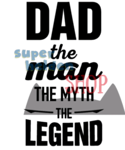 strijkapplicatie Dad the Man the Myth The Legend