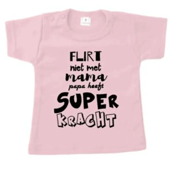 Flirt niet met mama papa heeft Superkracht